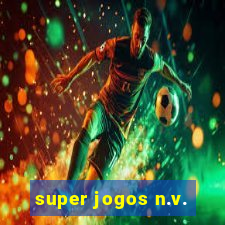 super jogos n.v.